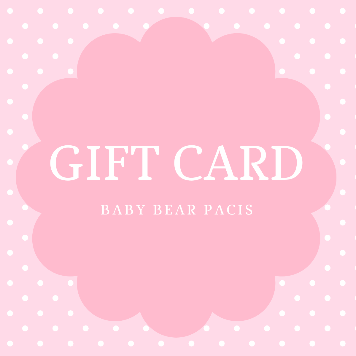 Baby Bear Pacis Gift Card - BBP